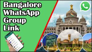 Bangalore Whatsapp Group Link