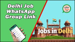 Delhi Job WhatsApp Group Link