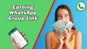 Earning WhatsApp Group Link